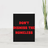Dont Dismiss The Homeless カード (正面)