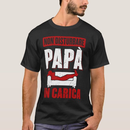 Don't Disturb Dad in Charge Dad Tシャツ (正面)