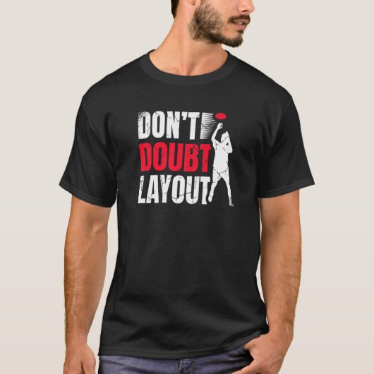 Don't Doubt Layout Ultimate Frisbee Player Sports Tシャツ (正面)