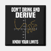 Dont Drink And Derive And Know Your Limit  マグネット (正面)