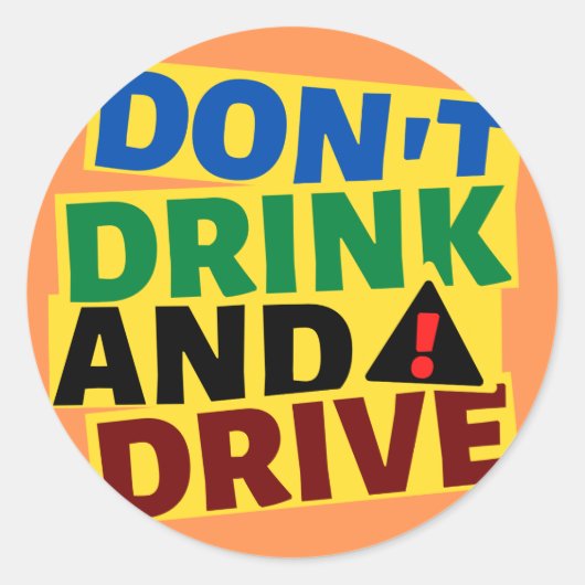 Don't Drink and Drive Car Sticker ラウンドシール (正面)