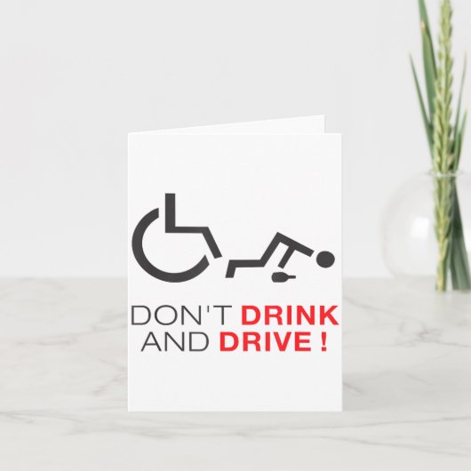 Don't Drink And Drive! Funny Wheelchair Drinking  カード (正面)