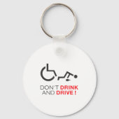 Don't Drink And Drive! Funny Wheelchair Drinking  キーホルダー (正面)