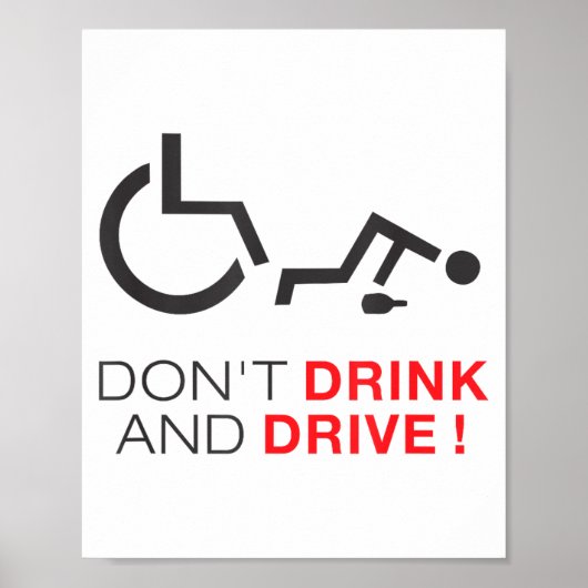 Don't Drink And Drive! Funny Wheelchair Drinking  ポスター (正面)