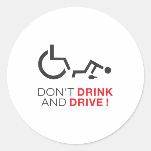 Don't Drink And Drive! Funny Wheelchair Drinking  ラウンドシール (正面)