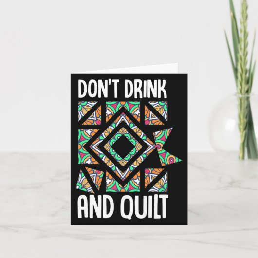 Dont Drink And Quilt Quilting Knitting Sewing Cro  カード (正面)