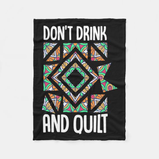 Dont Drink And Quilt Quilting Knitting Sewing Cro  フリースブランケット (正面)