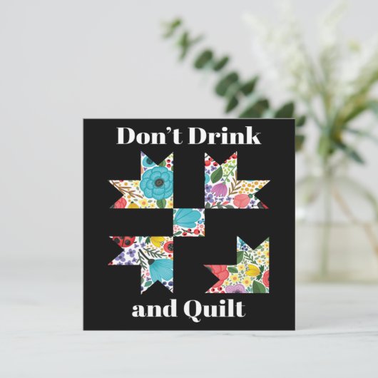 Dont Drink Quilt Sewing Funny Quilting Gift 招待状 (スタンド正面)