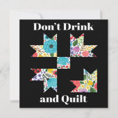 Dont Drink Quilt Sewing Funny Quilting Gift 招待状 (正面)