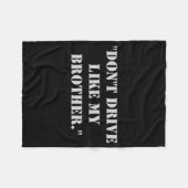 Dont Drive Like My Brother  フリースブランケット (正面(横))