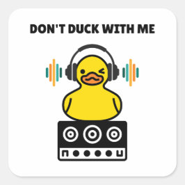 Don't Duck Me Pun Squareステッカー スクエアシール