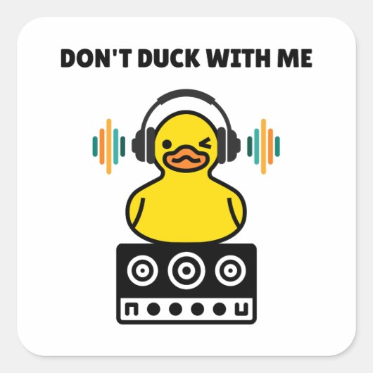 Don't Duck Me Pun Squareステッカー スクエアシール (正面)