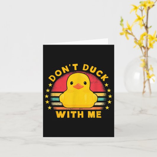 Don't Duck With Me - Cute Rubber Duck Funny Duck  カード (黄色い花)