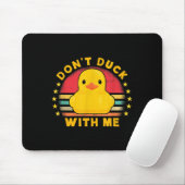 Don't Duck With Me - Cute Rubber Duck Funny Duck  マウスパッド (マウス)