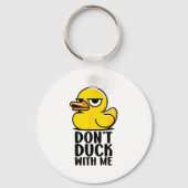 Don't Duck With Me, Rubber Ducky Funny Meme Cool D キーホルダー (正面)