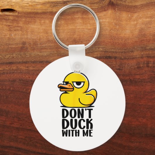 Don't Duck With Me, Rubber Ducky Funny Meme Cool D キーホルダー (正面)