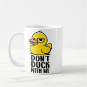 Don't Duck With Me, Rubber Ducky Funny Meme Cool D コーヒーマグカップ (左)