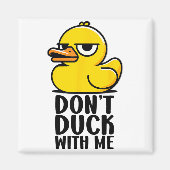 Don't Duck With Me, Rubber Ducky Funny Meme Cool D マグネット (正面)