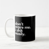 Don't E Me I Easily Funny Sarcasm Quote  コーヒーマグカップ (左)