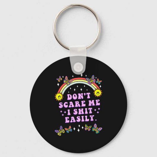 Don't E Me I Easily Funny Sarcastic Quote Men Wome キーホルダー (正面)