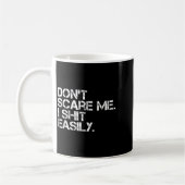Don't E Me I Easily Funny Sarcastic Quote Men Wome コーヒーマグカップ (左)