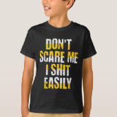 Don't E Me I Easily Funny Sarcastic Quote Men Wome Tシャツ (正面)