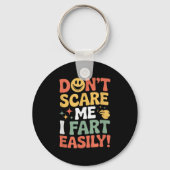 Don't E Me I Fart Easily Funny Cute Design Quote  キーホルダー (正面)