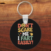 Don't E Me I Fart Easily Funny Cute Design Quote  キーホルダー (正面)