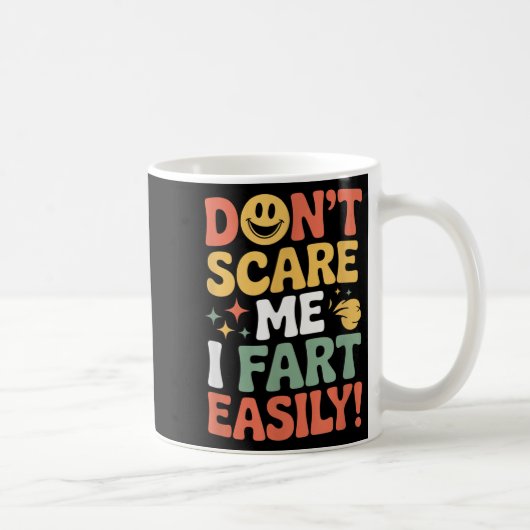 Don't E Me I Fart Easily Funny Cute Design Quote コーヒーマグカップ (右)