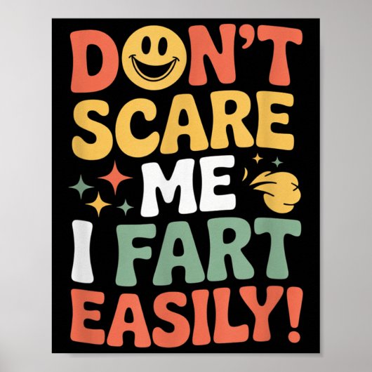 Don't E Me I Fart Easily Funny Cute Design Quote  ポスター (正面)