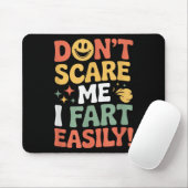 Don't E Me I Fart Easily Funny Cute Design Quote  マウスパッド (マウス)