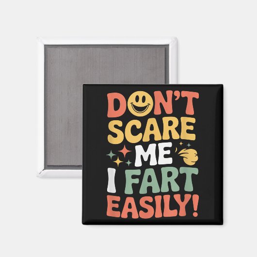 Don't E Me I Fart Easily Funny Cute Design Quote マグネット (正面/裏面)