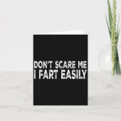 Dont E Me I Fart Easily Funny Joke Saying Men Wome カード (正面)