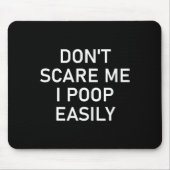 Don't E Me I Op Easily, Funny, Jokes, Sarcastic  マウスパッド (正面)