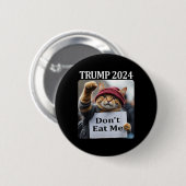 Don't Eat Me Cats For Trump 2024 1 缶バッジ (正面&裏面)