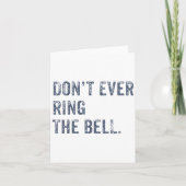 Dont Ever Ring The Bell Motivational  カード (正面)