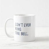 Dont Ever Ring The Bell Motivational  コーヒーマグカップ (左)
