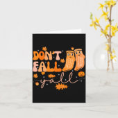 Dont Fall Yall Fall Prevention Fall Physical  カード (黄色い花)