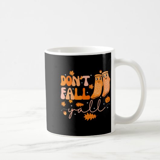 Dont Fall Yall Fall Prevention Fall Physical  コーヒーマグカップ (右)