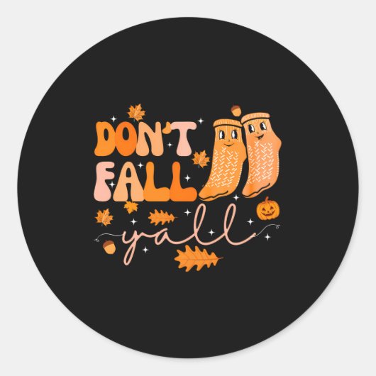 Dont Fall Yall Fall Prevention Fall Physical  ラウンドシール (正面)