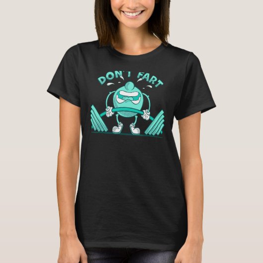 Don't Fartトレーニングジムウェイト Tシャツ (正面)