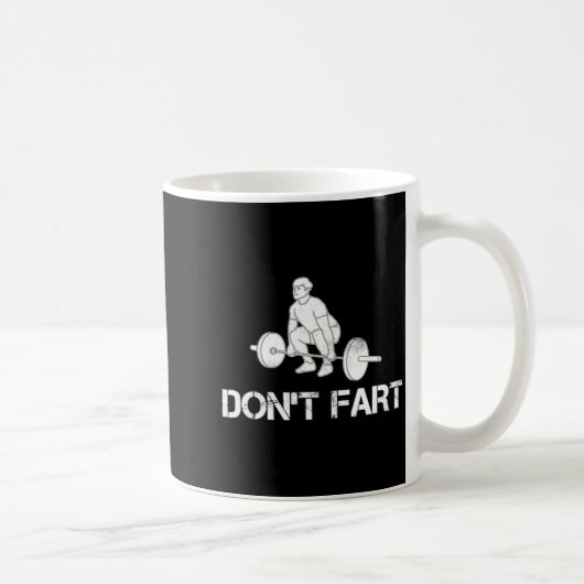 Dont Fart Funny Weight Lifting Gym Workout Fitnes コーヒーマグカップ (右)