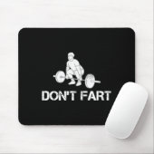 Dont Fart Funny Weight Lifting Gym Workout Fitnes  マウスパッド (マウス)