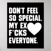 Dont Feel So Special My Ex F Cks Everyone App  ポスター (正面)