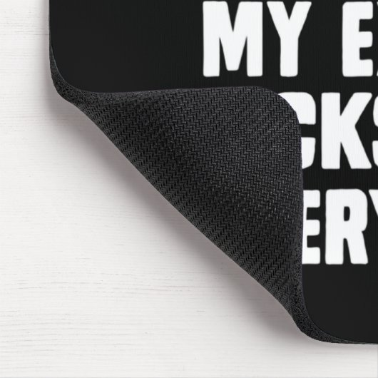 Dont Feel So Special My Ex F Cks Everyone App  マウスパッド (コーナー)