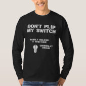 Dont Flip My Switch Tシャツ (正面)
