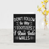 Dont Follow In My Footsteps I Run Into Walls  カード (黄色い花)