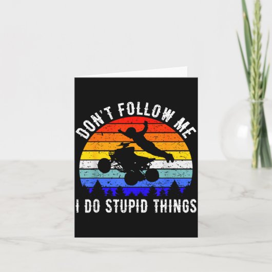 Dont Follow Me I Do Stud Things Four Wheeler Atv Q カード (正面)
