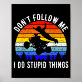 Dont Follow Me I Do Stud Things Four Wheeler Atv Q ポスター (正面)