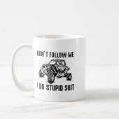 Don't Follow Me I Do Stud Things Funny Offroad Utv コーヒーマグカップ (左)
